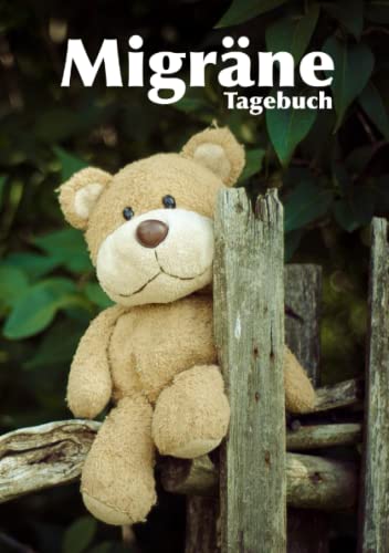 Migräne Tagebuch: Migräne Tagebuch zum Eintragen Migräne Tagebuch: Migräne Tagebuch zum Eintragen von Independently published
