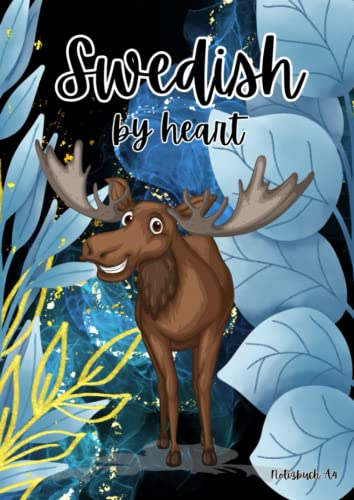 Notizbuch A4 Swedish by heart: Kariertes Notizbuch zum Schwedisch lernen, DIN A4, 100 Seiten, 50 Blatt, Softcover Notizbuch A4 Swedish by heart: Kariertes Notizbuch zum Schwedisch lernen, DIN A4, 100 Seiten, 50 Blatt, Softcover