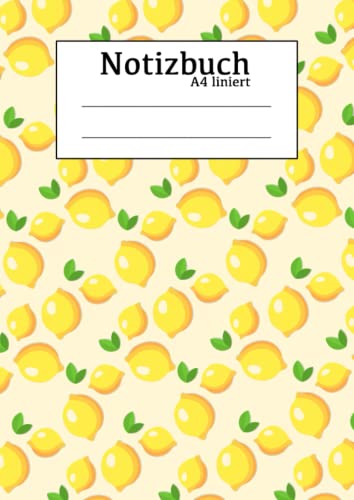 Notizbuch A4 liniert: Süßes Notizbuch mit Zitronen Motiv Notizbuch A4 liniert: Süßes Notizbuch mit Zitronen Motiv