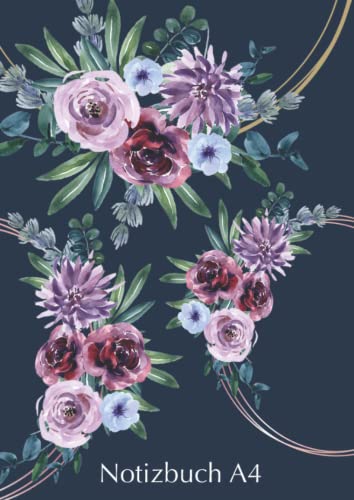 Notizbuch A4: Notizbuch mit Blumenmuster, DIN A4, 100 Seiten, 50 Blatt, Softcover Notizbuch A4: Notizbuch mit Blumenmuster, DIN A4, 100 Seiten, 50 Blatt, Softcover