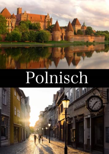 Polnisch: Vokabelheft DIN A4, Motiv: Sehenswürdigkeiten in Polen Polnisch: Vokabelheft DIN A4, Motiv: Sehenswürdigkeiten in Polen von Independently published