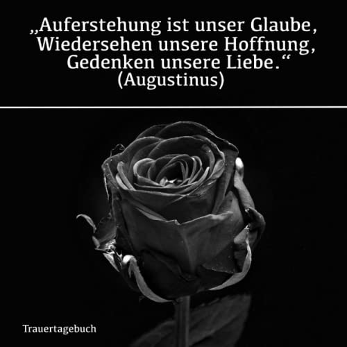 Trauertagebuch: Trauerbewältigung mit Hilfe eines Erinnerungsalbums inkl. Malvorlagen und Trauertagebuch Trauertagebuch: Trauerbewältigung mit Hilfe eines Erinnerungsalbums inkl. Malvorlagen und Trauertagebuch von Independently published