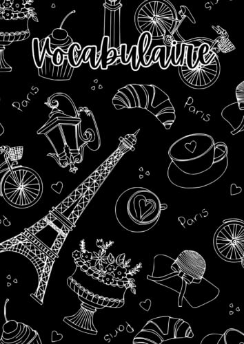 Vocabulaire: Vokabelheft Paris Frankreich, Französisch Unterricht, DIN A4 dreispaltig, Vokabeln Vocabulaire: Vokabelheft Paris Frankreich, Französisch Unterricht, DIN A4 dreispaltig, Vokabeln von Independently published