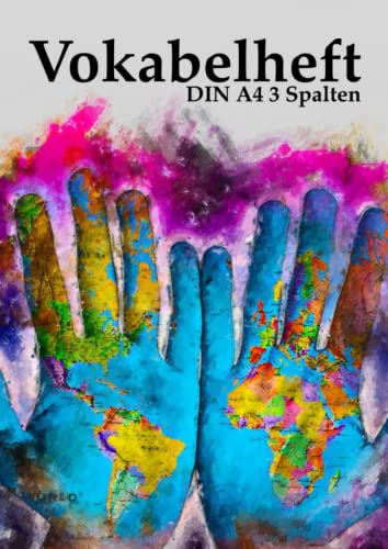 Vokabelheft A4 3 Spalten: Vokabelbuch a4, Weltkarte, 100 Seiten, 50 Blatt, dreispaltig Vokabelheft A4 3 Spalten: Vokabelbuch a4, Weltkarte, 100 Seiten, 50 Blatt, dreispaltig