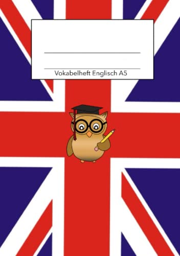 Vokabelheft Englisch A5: Englisch Vokabelheft mit süßer Eule Vokabelheft Englisch A5: Englisch Vokabelheft mit süßer Eule von Independently published