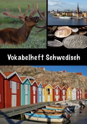 Vokabelheft Schwedisch: Schwedisch Vokabelheft, DIN A5, 100 Seiten, 2 Spalten Vokabelheft Schwedisch: Schwedisch Vokabelheft, DIN A5, 100 Seiten, 2 Spalten von Independently published