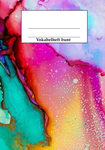 Vokabelheft bunt: Buntes Vokabelheft, DIN A5, 2 Spalten Vokabelheft bunt: Buntes Vokabelheft, DIN A5, 2 Spalten von Independently published