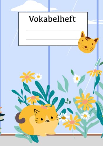 Vokabelheft: Vokabelheft Katze, DIN A5, für Grundschule, Schule und Gymnasium Vokabelheft: Vokabelheft Katze, DIN A5, für Grundschule, Schule und Gymnasium von Independently published