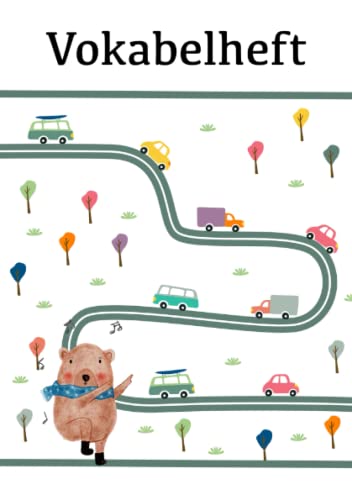 Vokabelheft: Vokabelheft für Mädchen, Jungs, Kinder und Erwachsene im praktischen DIN A5 Format, Motiv tanzender Bär und Autos Vokabelheft: Vokabelheft für Mädchen, Jungs, Kinder und Erwachsene im praktischen DIN A5 Format, Motiv tanzender Bär und Autos