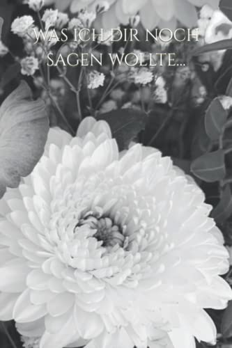 Was ich dir noch sagen wollte... Was ich dir noch sagen wollte... von Independently published