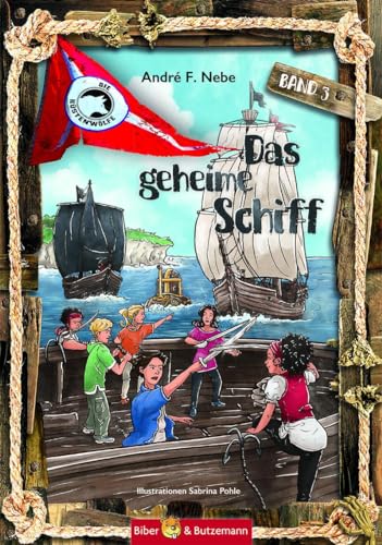 Die Küstenwölfe 3 - Das geheime Schiff: Abenteur, Fantasy und Ferienabenteuer - Usedom, Stralsund, Greifswald, Fischland-Darß-Zingst von Biber & Butzemann
