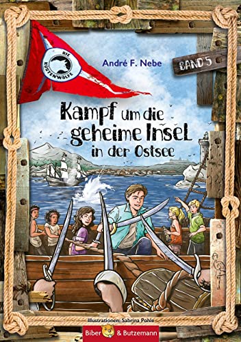 Kampf um die geheime Insel in der Ostsee - Die Küstenwölfe 5: Fantasy, Abenteuer und Teenager Liebe, ab 11 Jahren von Kinderbuchverlag Biber & Butzemann