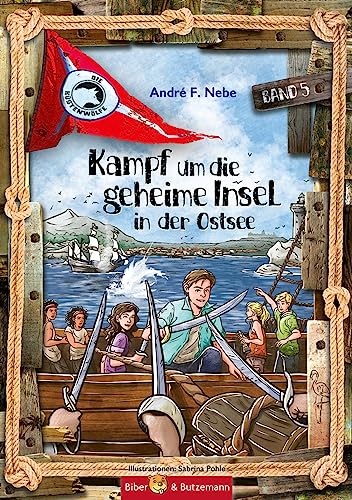 Die Küstenwölfe 5 - Kampf um die geheime Insel in der Ostsee: Abenteuer, Fantasy und Teenager Liebe - rund um die Ostsee von Biber & Butzemann