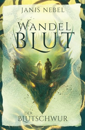Der Blutschwur (Wandelblut, Band 3) von Janis Nebel