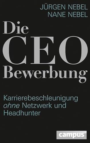 Die CEO-Bewerbung: Karrierebeschleunigung ohne Netzwerk und Headhunter