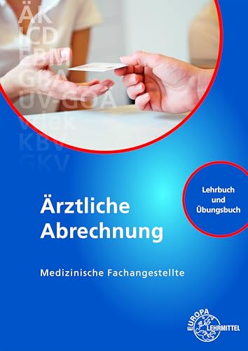 Ärztliche Abrechnung: Medizinische Fachangestellte von Europa-Lehrmittel