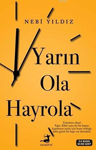 Yarin Ola Hayrola: Umutsuz Olma! Eger Allah sana ait bir kapiyi kapattiysa senin icin hazir tuttugu daha güzel kapi var Yarin Ola Hayrola: Umutsuz Olma! Eger Allah sana ait bir kapiyi kapattiysa senin icin hazir tuttugu daha güzel kapi var