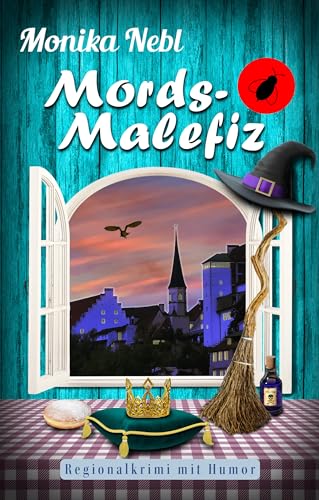 Mords-Malefiz: Krimi-Minnies achter Fall (Wasserburg-am-Inn-Regionalkrimi) von EyeDoo Publishing (Nova MD)