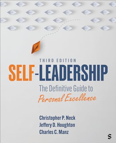 Self-Leadership: The Definitive Guide to Personal Excellence von SAGE Publications, Inc