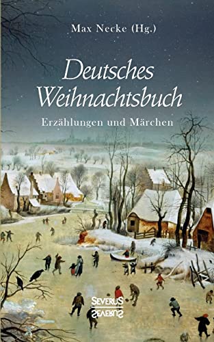 Deutsches Weihnachtsbuch: Erzählungen und Märchen. Mit Zeichnungen von Richard Grimm-Sachsenberg