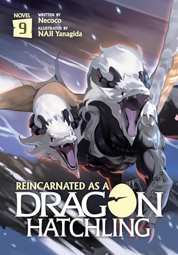 Reincarnated as a Dragon Hatchling (Light Novel) Vol. 9 von Airship