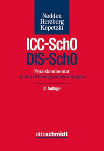 Praxiskommentar ICC-SchO / DIS-SchO: Praxiskommentar zu den Schiedsgerichtsordnungen Praxiskommentar ICC-SchO / DIS-SchO: Praxiskommentar zu den Schiedsgerichtsordnungen