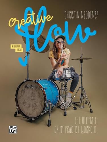 Christin Neddens' Creative Flow: The Ultimate Drum Practice Workout Christin Neddens' Creative Flow: The Ultimate Drum Practice Workout von Alfred Music Publishing