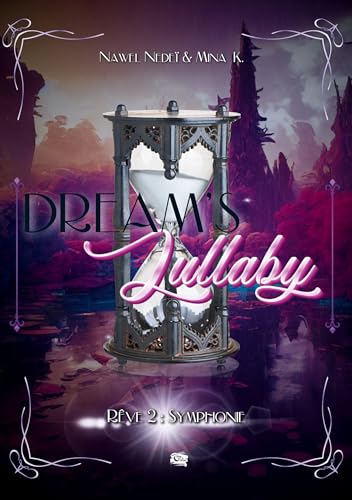 Dream's Lullaby: Rêve 2 : Symphonie von Editions Encre de Lune