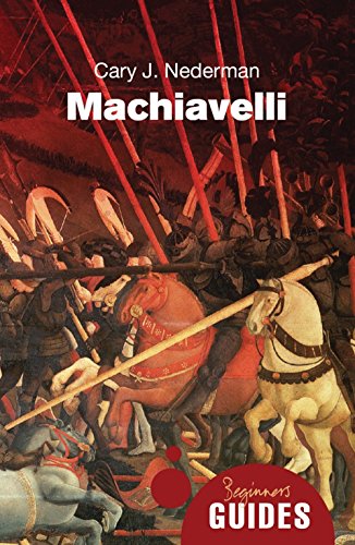 Machiavelli: A Beginner's Guide (Beginner's Guides)