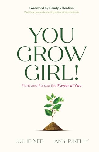 You Grow Girl: Plant and Pursue the Power of You von Streamline Books