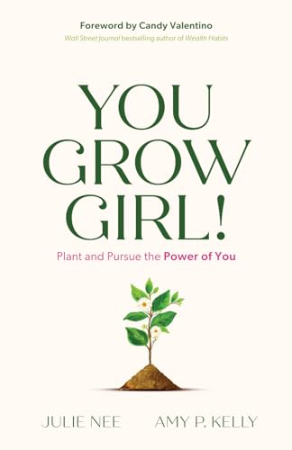 You Grow Girl: Plant and Pursue the Power of You von Streamline Books