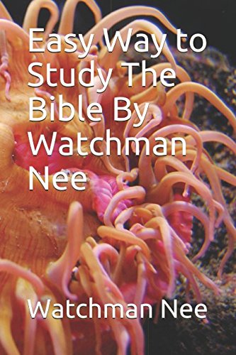 Easy Way to Study The Bible By Watchman Nee (Collection, Band 1) von Independently published