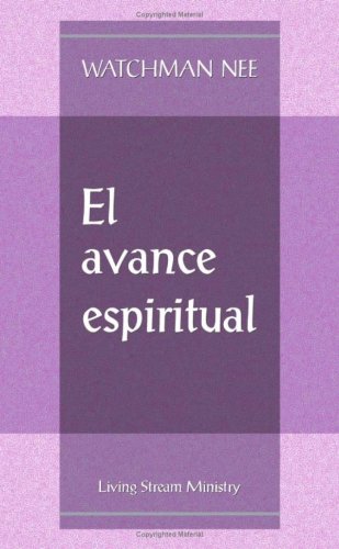 El Avance Espiritual/Spiritual Progress El Avance Espiritual/Spiritual Progress