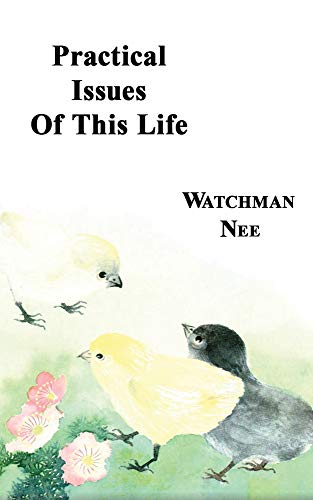 Practical Issues of This Life: Practical Issues of This Life: