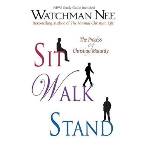 Sit Walk Stand: The Process of Christian Maturity