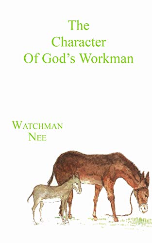The Character of God's Workman von Christian Fellowship Publishers