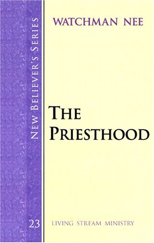 The Priesthood (New Believer's Series)