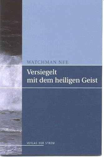 Versiegelt mit dem Heiligen Geist Versiegelt mit dem Heiligen Geist
