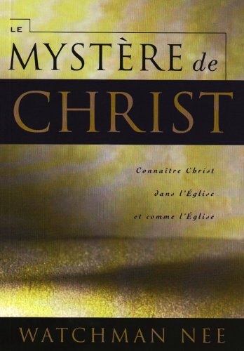 Le Mystère de Christ. Connaître Christ dans l'Église et comme l'Église von Courant de Vie