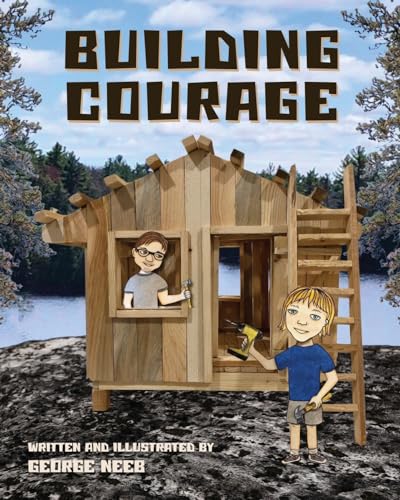 Building Courage von George Neeb