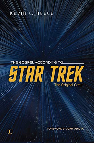 The Gospel According to Star Trek: The Original Crew von Lutterworth Press