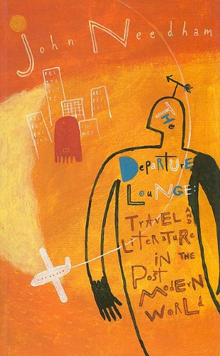 Departure Lounge: Travel and Literature in the Post Modern World