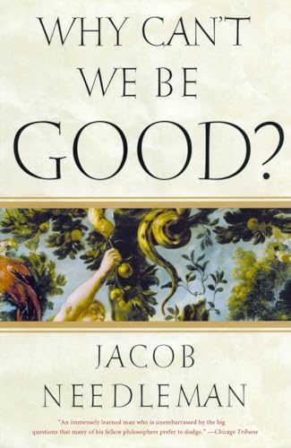 Why Can't We Be Good? Why Can't We Be Good?