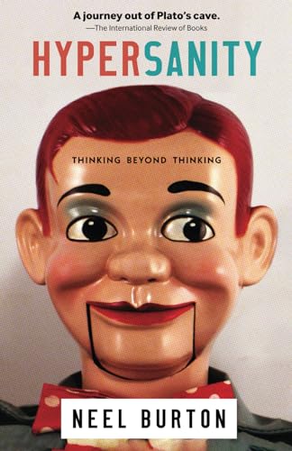 Hypersanity: Thinking Beyond Thinking (Ataraxia, Band 5)