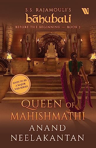 Queen of Mahishmathi (Bahubali: Before the Beginning - Book 3) (Báhubali: Before the Beginning, Band 3) von Westland