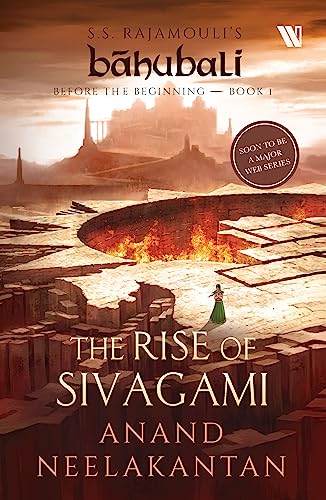 The Rise of Sivagami (Bahubali: Before the Beginning - Book 1) (Báhubali: Before the Beginning, Band 1) von Westland