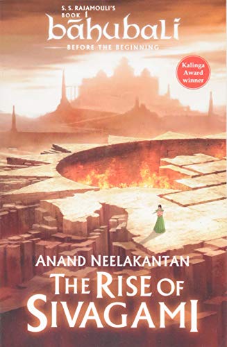 The Rise of Sivagami: Book 1 of Baahubali - Before the Beginning