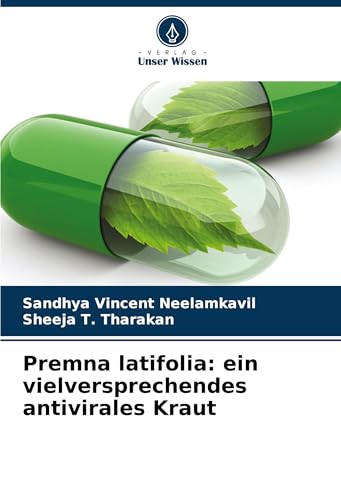 Premna latifolia: ein vielversprechendes antivirales Kraut von VDM Verlag