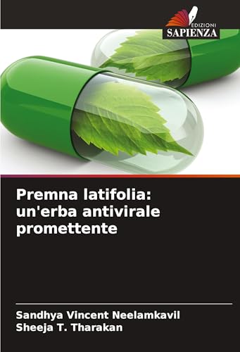 Premna latifolia: un'erba antivirale promettente von VDM Verlag