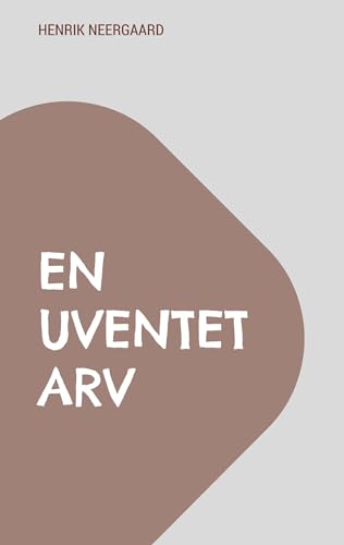 En uventet arv: Hæfte 1 von BoD – Books on Demand – Dänemark